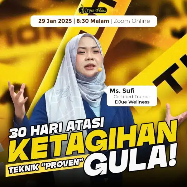 1x Webinar RAHSIA : 30 Hari Atasi Ketagihan Gula! (29 Nov 2025, 8:30 Malam)